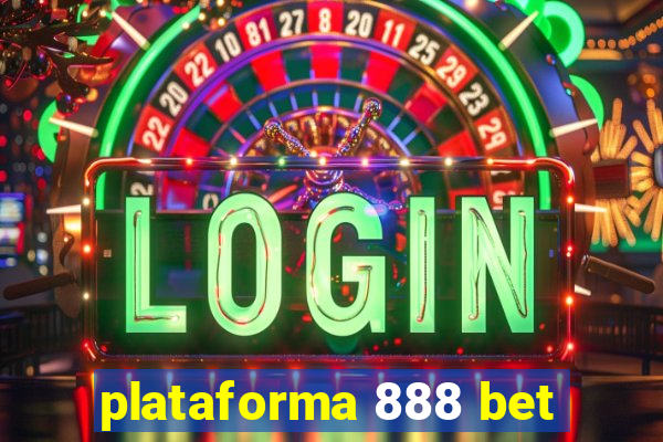 plataforma 888 bet